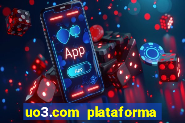 uo3.com plataforma de jogos